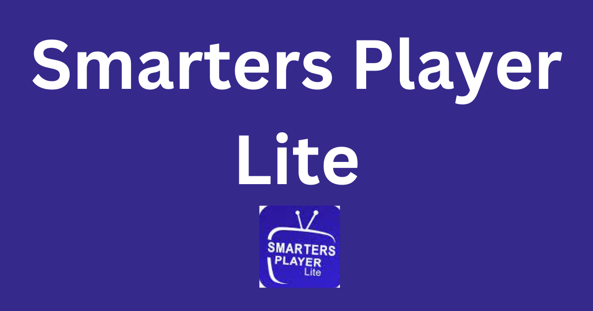 Smarters Player Lite