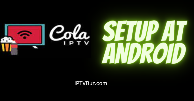 cola iptv on android device