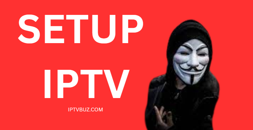 setup of IPTV