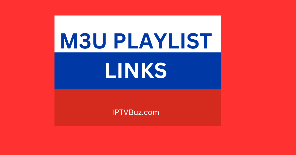 FREE RUSSIA M3U PLAYLIST LINKS