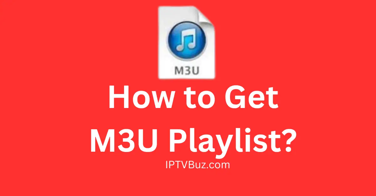 How to Get M3U Playlist?