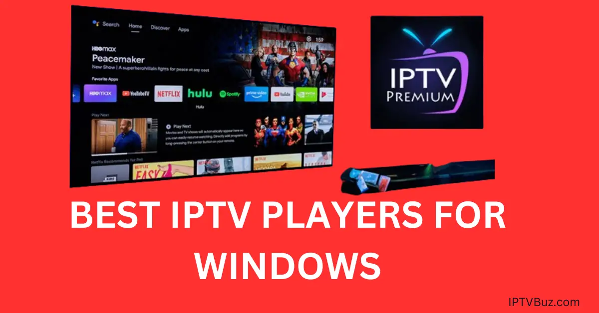 BEST IPTV PLAYERS FOR WINDOWS