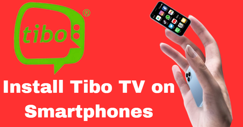 install Tibo TV on Smartphones