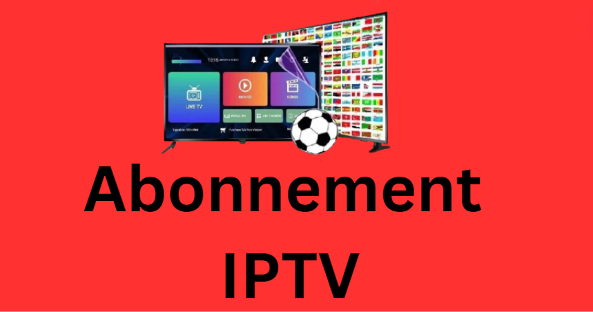 Abonnement 
IPTV