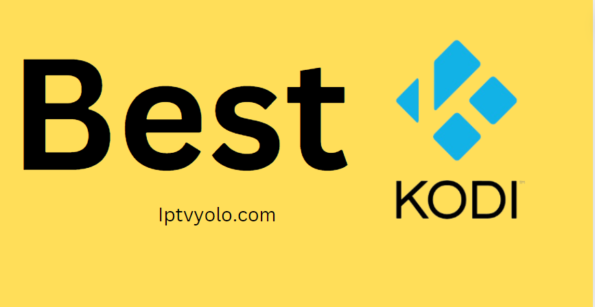 best KODI Iptvs