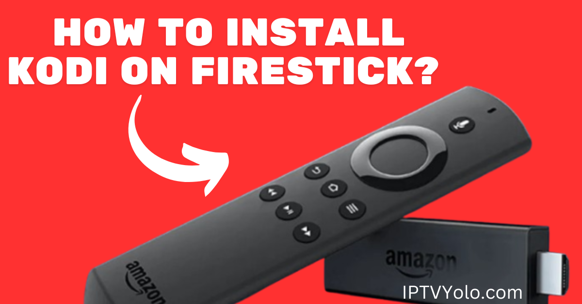  How To Install Kodi On FireStick?