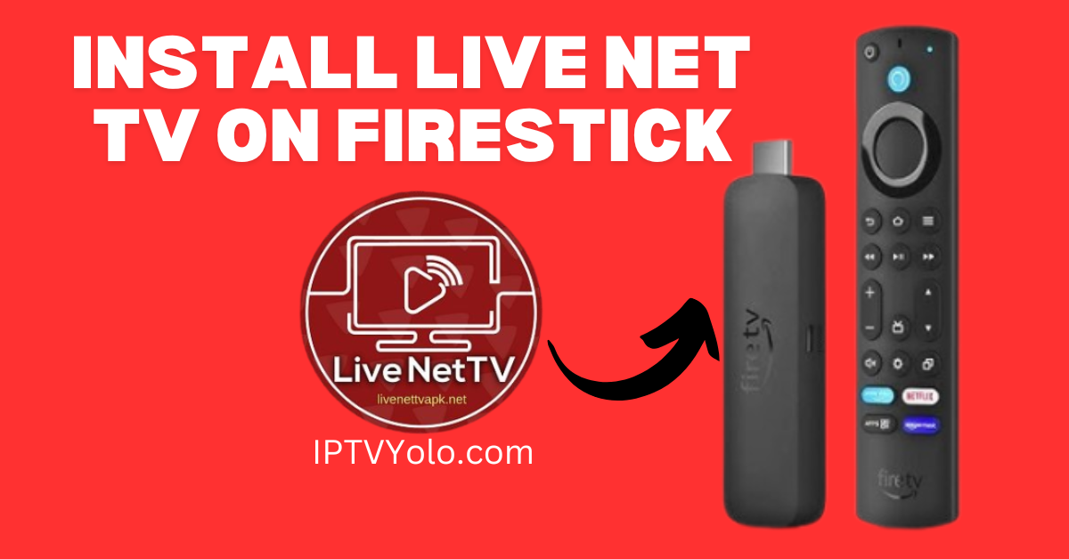 Install Live Net TV on FireStick