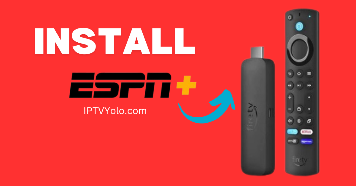 How to Install ESPN Plus on Firestick?