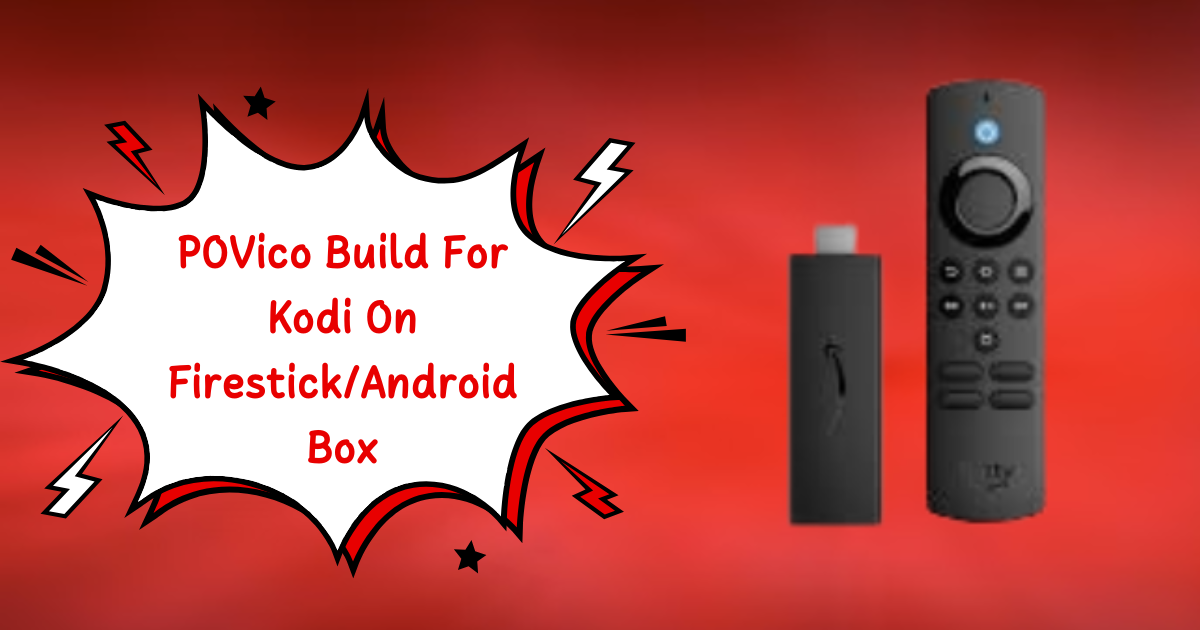 povico build for kodi fire tv stick