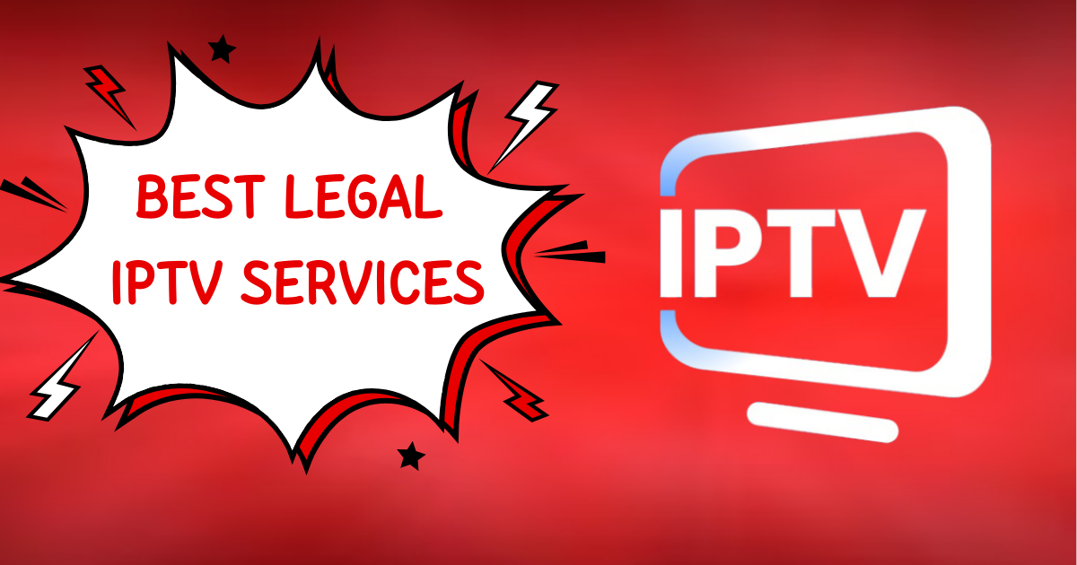 best legal iptv services